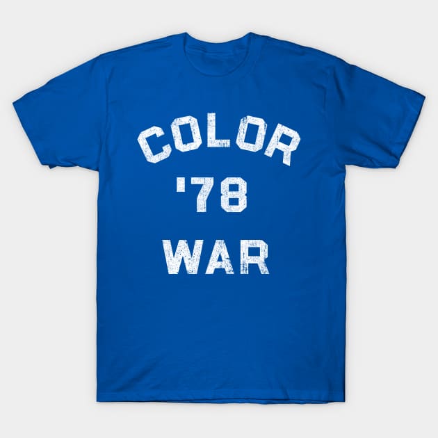 Color War '78 - Shadyside T-Shirt by huckblade